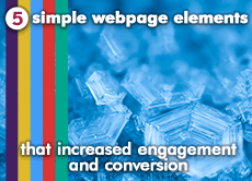 5 simple webpage elements that increased engagement and conversion