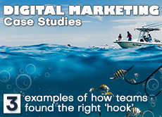 Digital Marketing Case Studies: 3 examples of how teams found the right ‘hook’