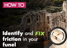 How to identify and fix friction in your funnel
