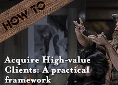 How To Acquire High-value Clients: A practical framework